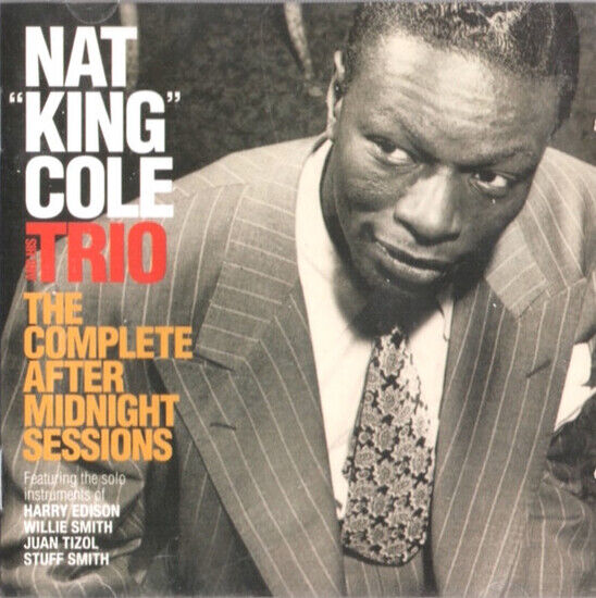 Cole, Nat King -Trio- - Complete After Midnight S