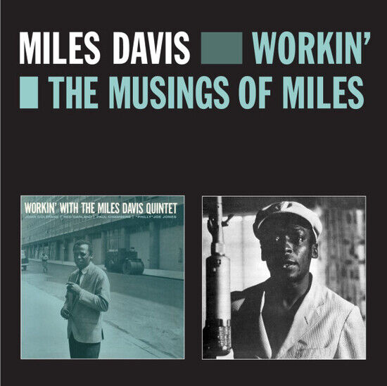 Davis, Miles - Workin\' & the Musings of