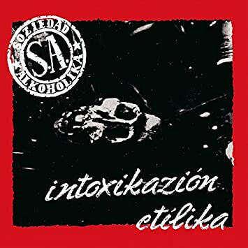 Soziedad Alkoholika - Intoxikazion Etilika   CD