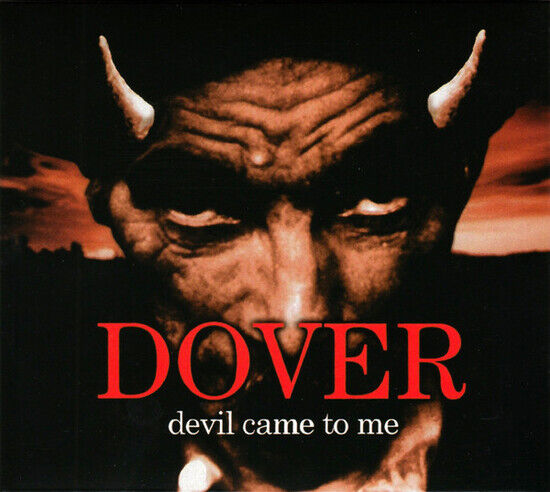 Dover - Devil Came To Me