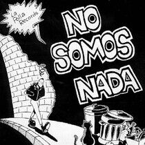 La Polla Records - No Somos Nada