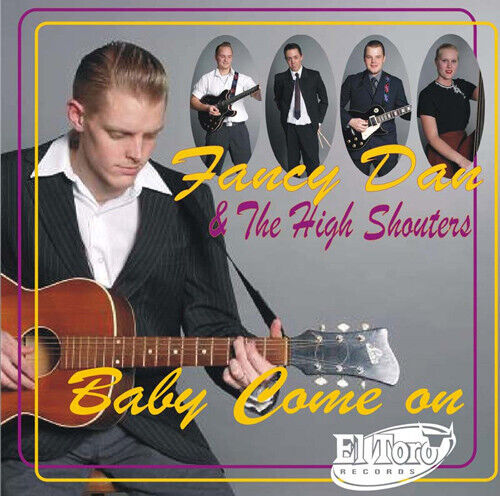 Fancy Dan & the High Shou - Baby Come On