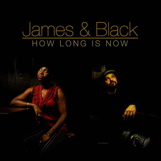 James & Black - How Long is Now