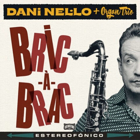 Nel-Lo, Dani & Organ Trio - Bric-A-Brac