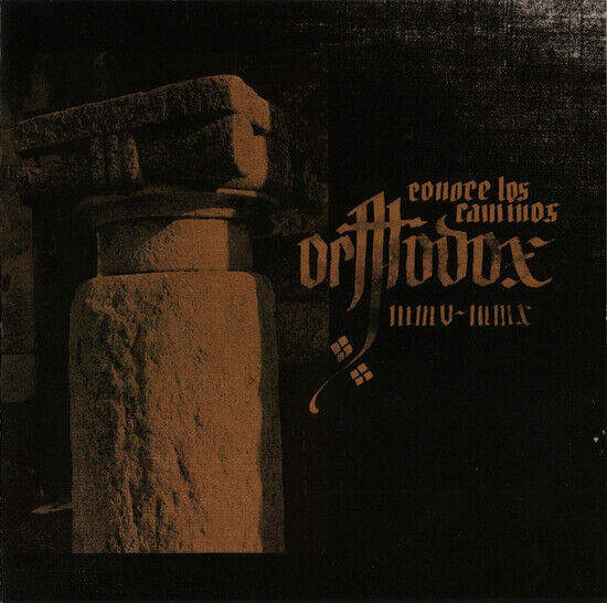 Orthodox - Conoce Los Caminos..