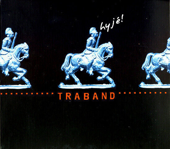 Traband - Hyje!