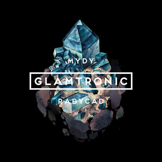 Mydy Rabycad - Glamtronic