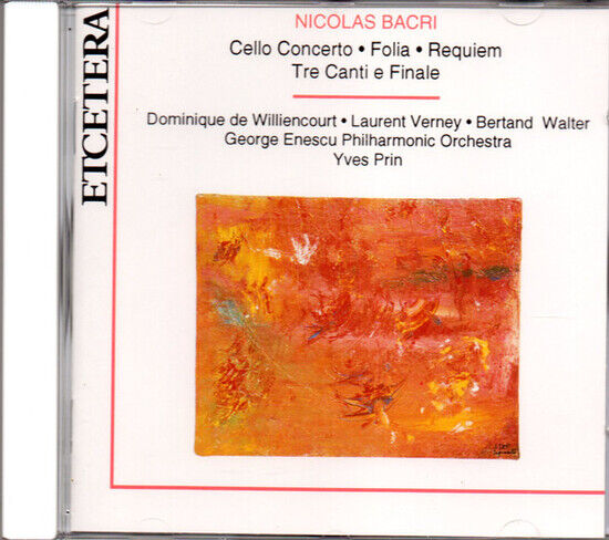 Bacri, N. - Cello Concerto/Folia/Requ