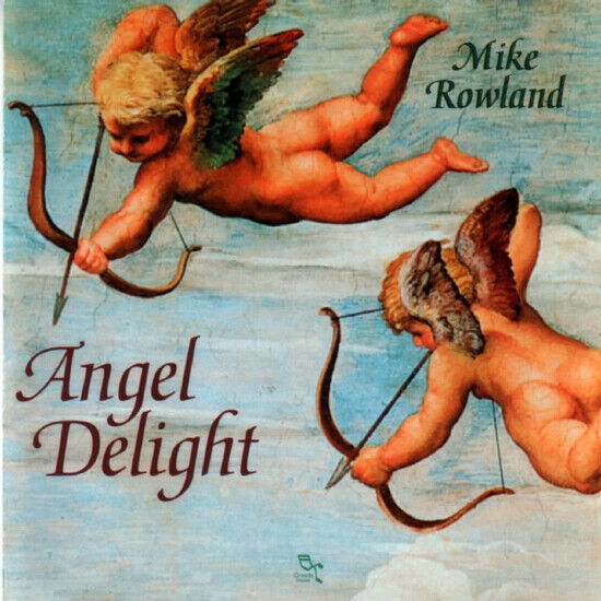 Rowland, Mike - Angel Delight