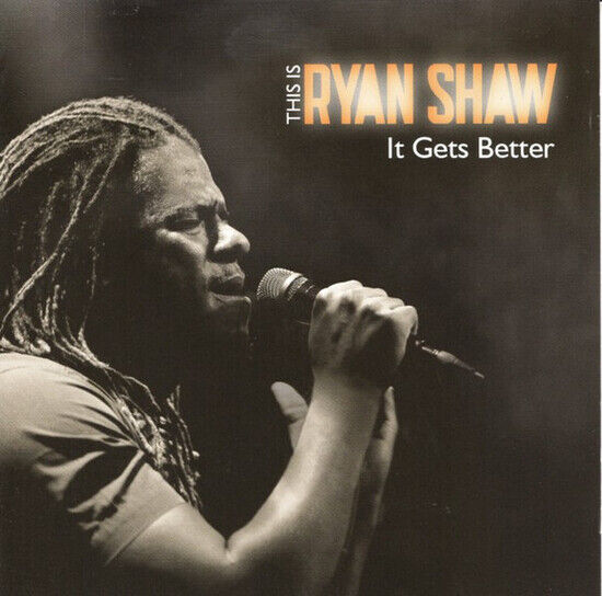 Shaw, Ryan - It Gets Better