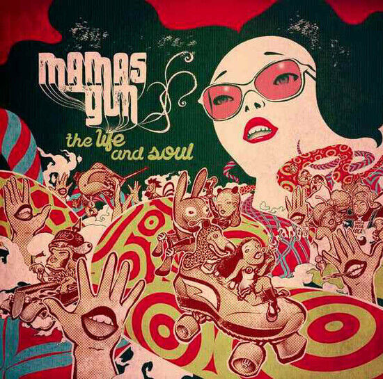 Mamas Gun - Life and Soul