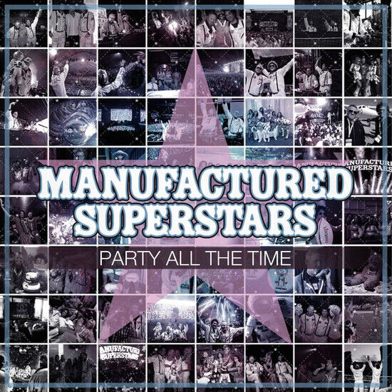 Manufactured Superstars - Party All the Time