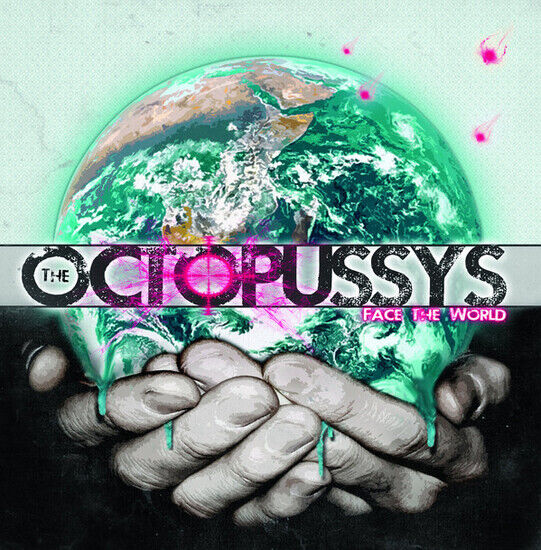 Octopussy\'s - Face the World