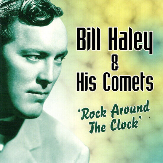 Haley, Bill & His Comets - Rock Around the Clock