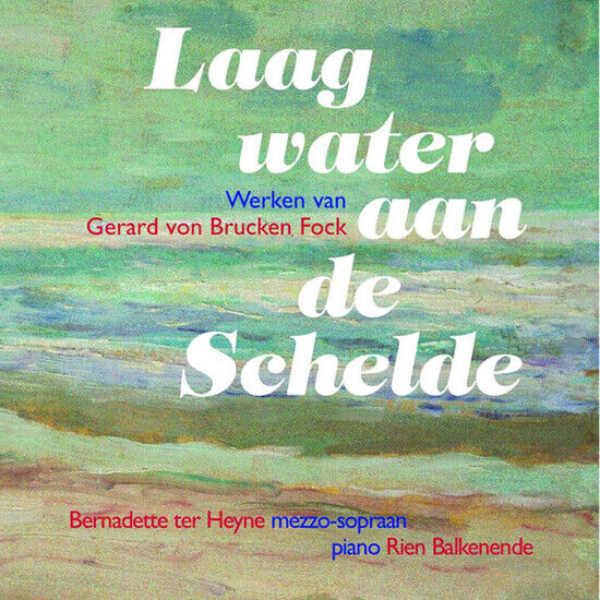 Brucken Fock, Gerard von - Laag Water Aan De Schelde