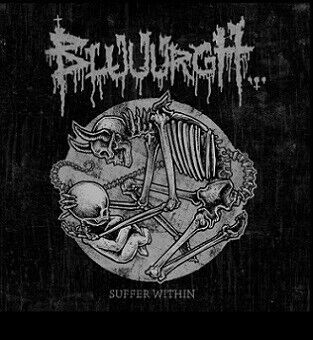 Bluuurgh - Suffer Within