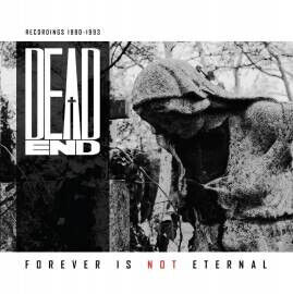 Dead End - Forever is Not Eternal