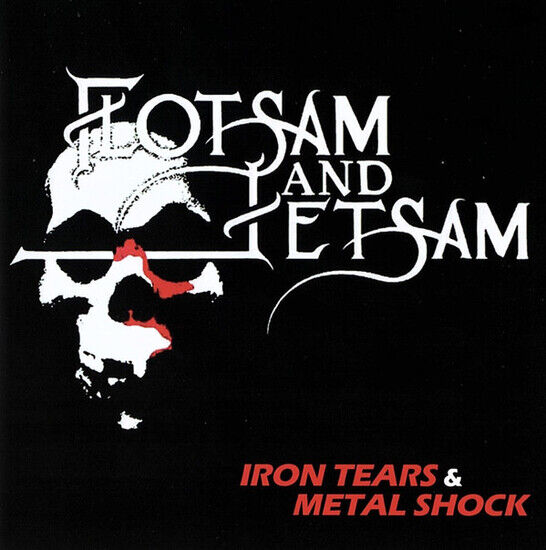 Flotsam and Jetsam - Iron Tears & Metal Shock