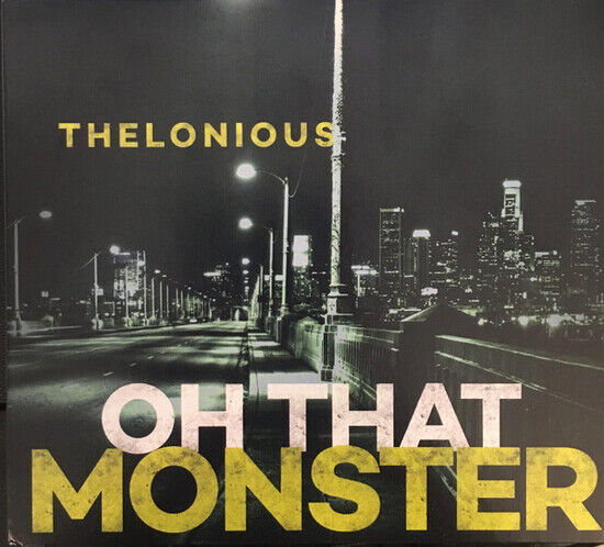 Thelonious Monster - Oh That Monster