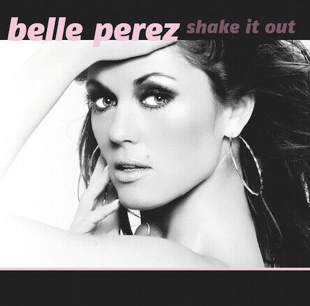 Perez, Belle - Shake It Out -3tr-