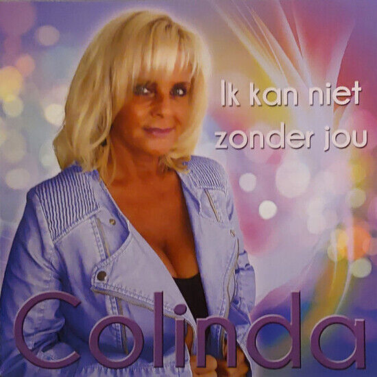 Colinda - Ik Kan Niet Zonder Jou