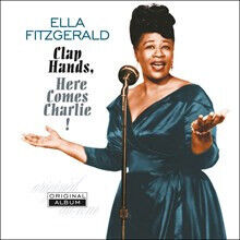 Fitzgerald, Ella - Clap Hands, Here Comes..