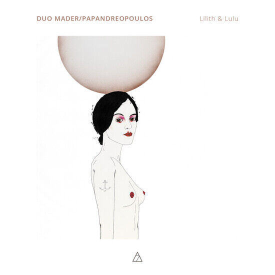 Duo Mader/Papandreopoulos - Lilith & Lulu