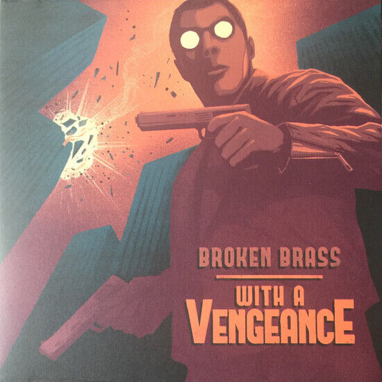 Broken Brass Ensemble - With a Vengeance