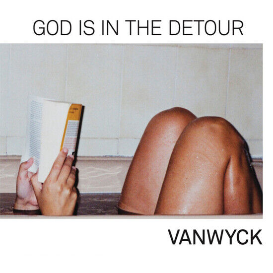 Vanwyck - God is In the Detour