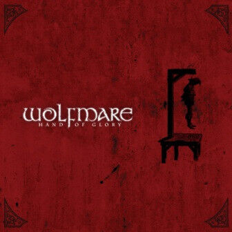 Wolfmare - Hand of Glory