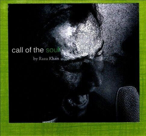 Khan, Raza - Call of the Soul