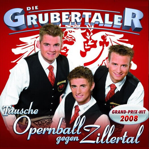 Grubertaler - Tausche Opernball Gegen Z