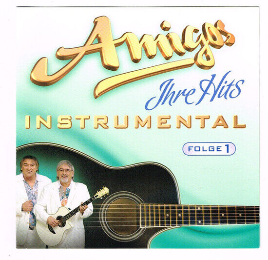 Amigos - Ihre Hits