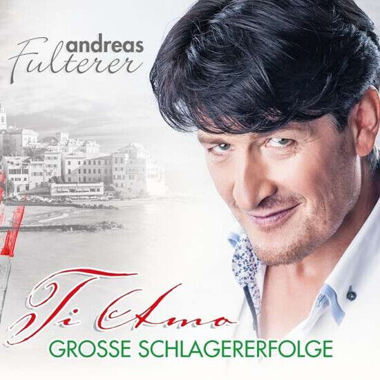 Fulterer, Andreas - Ti Amo