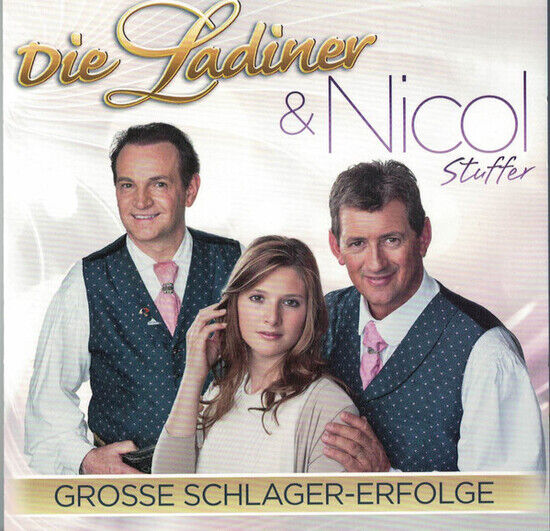 Die Ladiner - Grosse Schlager-Erfolge