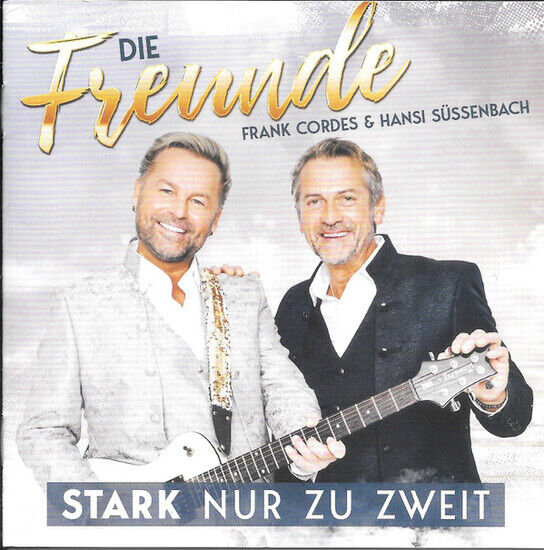 Die Freunde - Frank Corde - Stark Nur Zu Zweit