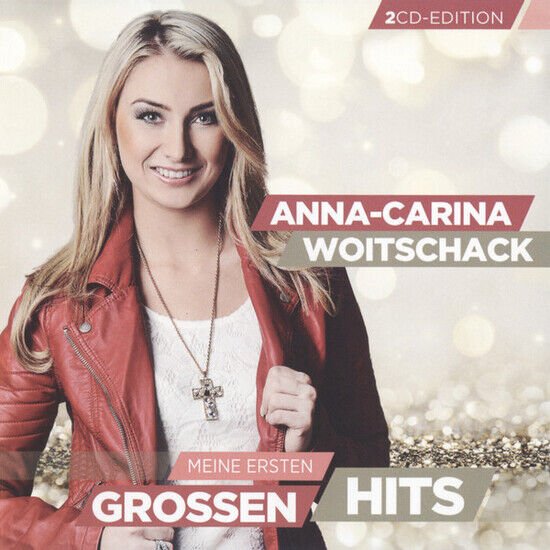 Woitschack, Anna-Carina - Meine Ersten Grossen Hits