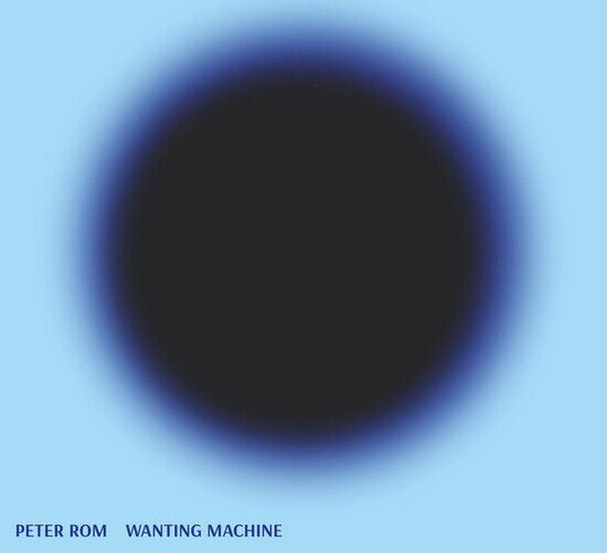 Rom, Peter - Wanting Machine