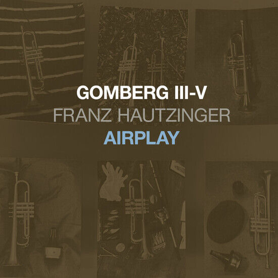 Hautzinger, Franz - Gomberg Iii-V - Airplay