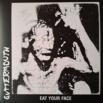 Guttermouth - Eat Your Face