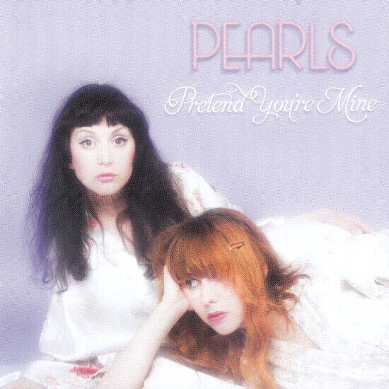 Pearls - Pretend You\'re Mine