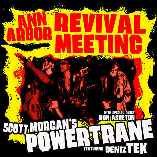 Scott Morgan\'s Powertrane - Ann Arbor Revival Meeting