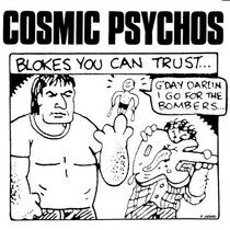 Cosmic Psychos - Blokes You Can Trust