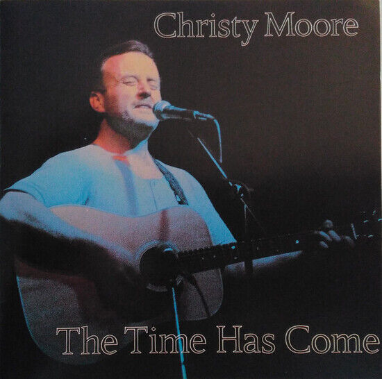 Christy Moore - The Time Has Come (CD)