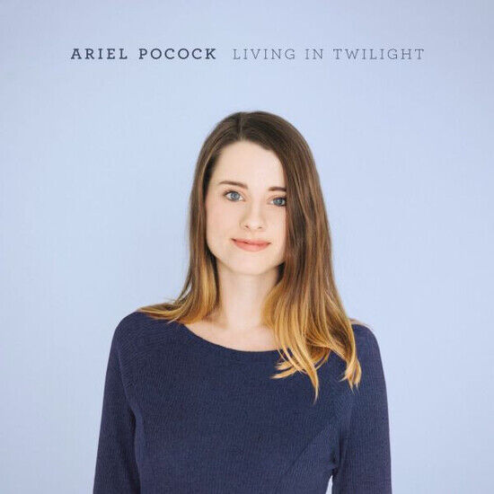 Ariel Pocock - Living in Twilight (CD)