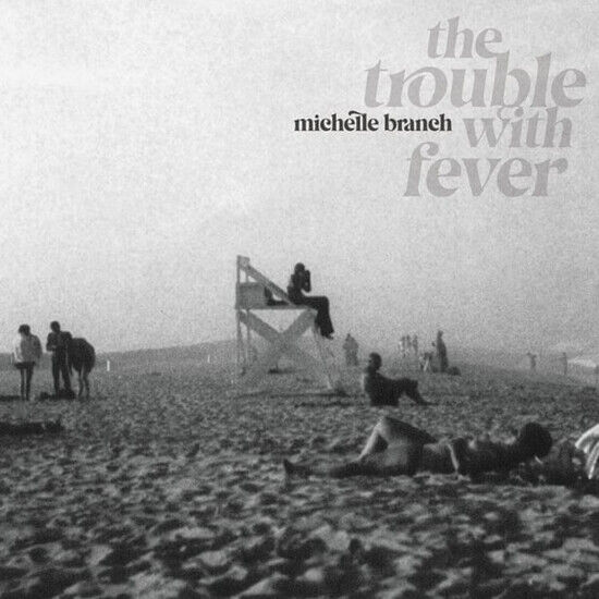 Michelle Branch - The Trouble With Fever (Vinyl)