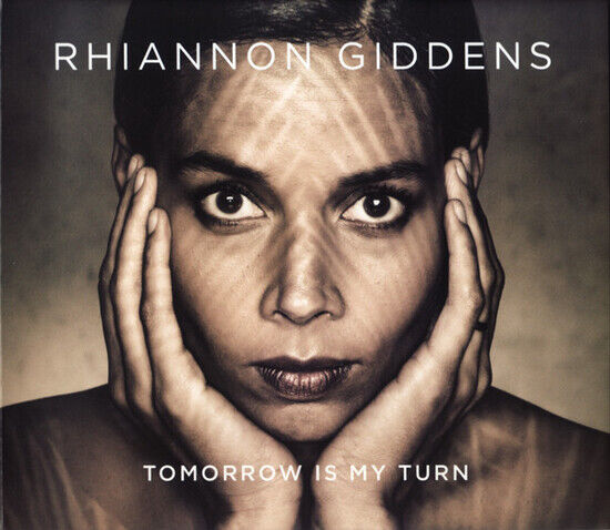 Rhiannon Giddens - Tomorrow Is My Turn (CD)