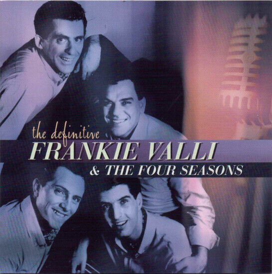 Frankie Valli & The Four Seaso - The Definitive Frankie Valli & (CD)