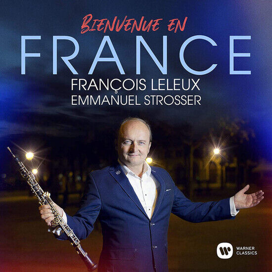 François Leleux, Emmanuel Stro - Bienvenue en France (CD)