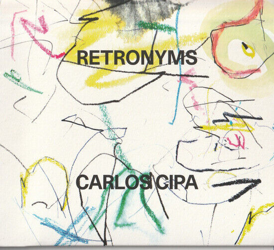 Carlos Cipa - Retronyms (CD)